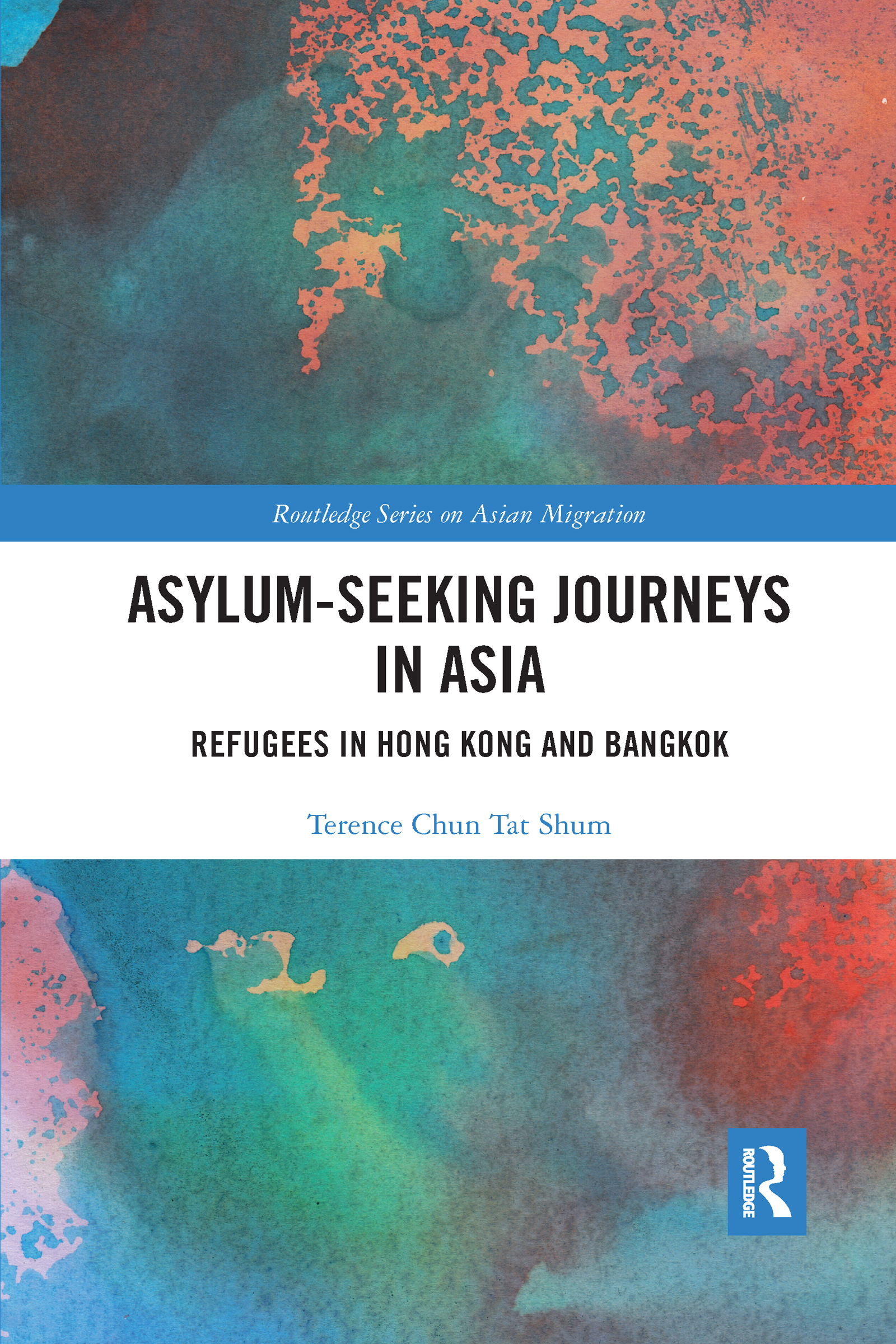 turquoise and orange illustration of water and land, book cover for Asylum-Seeking Journeys in Asia: Refugee in Hong Kong and Bangkok by Terence Chun Tat Shum